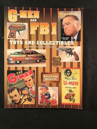 1998 G - Men And Fbi Toys And Collectibles Identification & Values Book