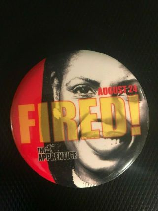 2004 The Apprentice Fired Dvd & Vhs Promotional Movie Pinback Pin 2.  5 " Trump 2