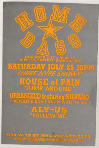 Home Bass Nyc Dance Club Rare Flyer House Of Pain,  Aly - Us,  Urbanized