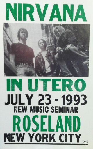 Nirvana Concert Poster - 1993 - In Utero Tour - Music Seminar - Nyc 13 " X22 "