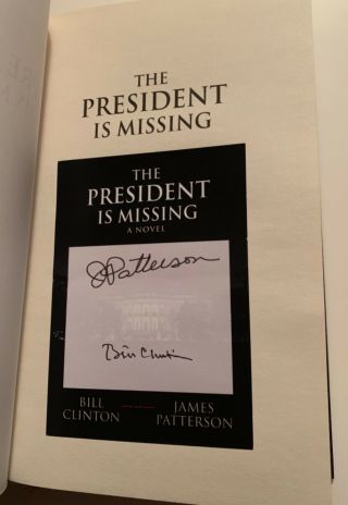 President Bill Clinton/James Patterson Dual Signed The President is Missing Book 2