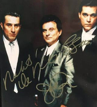 The Goodfellas.  Hand Signed By Robert Deniro,  Joe Pesci And Ray Liotta.  8x10