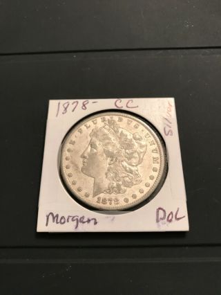 1878 Cc Morgan Dollar Carson City Silver $1