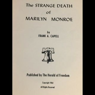 1964 book - The Strange Death of Marilyn Monroe by Frank A.  Capell - Conspiracy 2