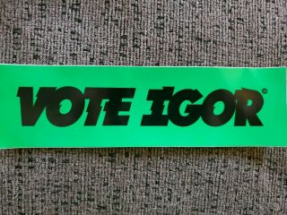 Golf Wang Tyler,  The Creator Vote Igor Vinyl Bumper Sticker Green