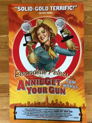 Bernadette Peters Tom Wopat Annie Get Your Gun Broadway Poster Theatre 22x14”