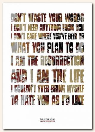 ❤ THE STONE ROSES I Am The Resurrection ❤ lyric typography poster art print 2