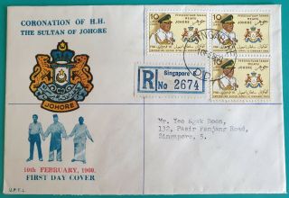 1960 Malaya Johore Coronation Stamp 10c Registered Fdc Singapore Postmark