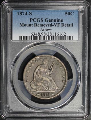 1874 - S Seated Liberty Half Dollar With Arrows Pcgs Vf Details Mount Removed