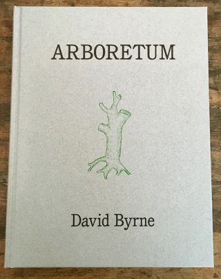 David Byrne Arboretum Signed 1st Edition H/b Book Talking Heads