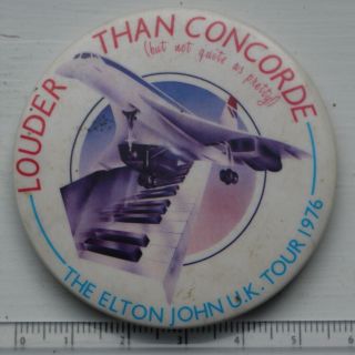 Vtg Elton John Louder Than Concorde Uk Tour 1976 Souvenir 55mm Pin Badge Music