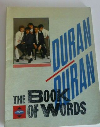 Duran Duran The Book Of Words With A Foreword By Simon Le Bon