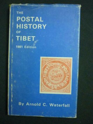 The Postal History Of Tibet By Arnold C Waterfall