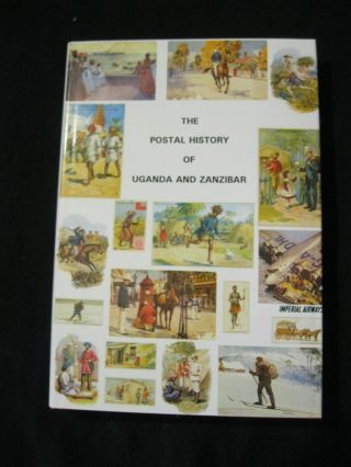The Postal History Of Uganda And Zanzibar By Edward B Proud