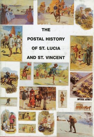 The Postal History Of St.  Lucia & St.  Vincent By Edward B.  Proud & J Chin Aleong