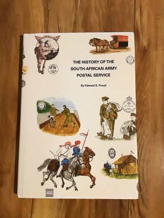 The Postal History Of South African Army Postal Service Edward Proud Hardback
