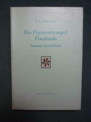 Die Figurenstempel Finnlands - Signed By E A Hellman