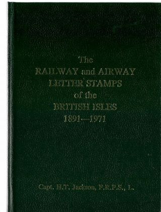 Railway And Airway Letter Stamps Of The British Isles,  1891 - 1971 - Jackson