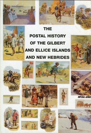 The Postal History Of Gilbert & Ellice Islands & Hebrides By Edward B.  Proud