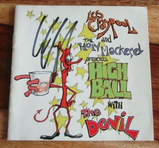 Les Claypool " High Ball With The Devil " Signed Cd Cover - Autographed W/