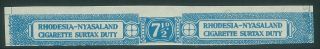 Rhodesia & Nyasaland - 1955 7 - 1/2d Cigarette Tax Stamp (es608)