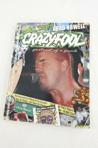 Sublime’s Brad Nowell: Crazy Fool Portrait Of A Punk Book By Heidi Siegmund Cuda