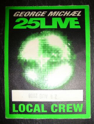 George Michael 25live Backstage Sticky Pass Earls Court London August 2008