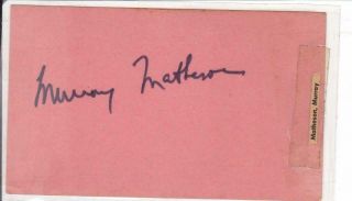 Murray Matheson D 1985 Signed 3x5 Index Card Actor/twilight Zone (laminated)