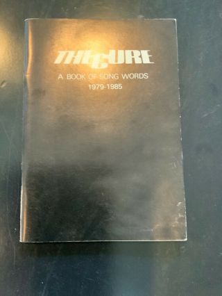 The Cure A Book Of Song Words 1979 - 1985