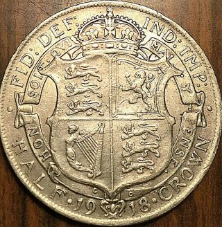 1918 Uk Great Britain Geo V Silver Half Crown