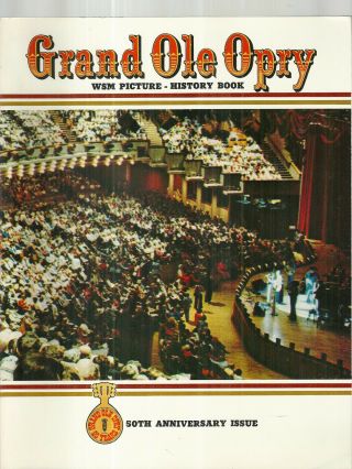 Grand Ole Opry Wsm Picture History Book Souvenir 1976