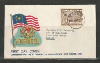 Malaya : Independence Fdc - 31st August 1957 - Port Swettenham Cds