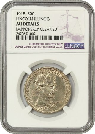 1918 Lincoln - Illinois 50c Ngc Au Details (improperly Cleaned)