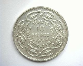 Tunisia 1939 Silver 10 Francs Nearly Uncirculated Km 265