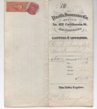 1870 Pacific Insurance Co Policy Of San Francisco W/ Calif State Revenue Stamp