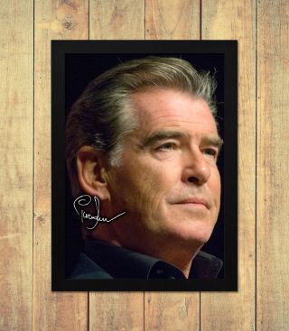 Pierce Brosnan 007 James Bond V1 Signed Autograph Poster Print A4 A5 Frame