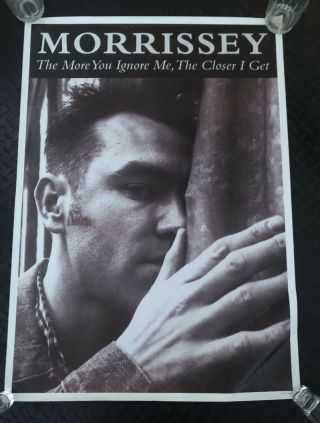Morrissey The More You Ignore Me The Closer I Get Poster From The Early 90’s