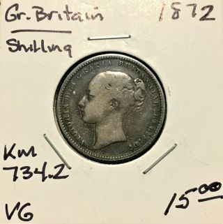 1872 Great Britain One Shilling Coin,  Silver,  Queen Victoria,  Km 734.  2,  Vg