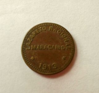 1913 Venezuela Maracaibo Leper Colony Coin Rare