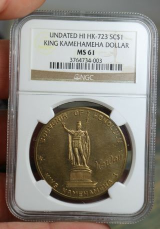 Honolulu Hawaii King Kamehameha Dollar Hk - 723 Sc$1 Ngc Ms61 Coin