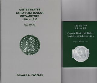 Early Half Dollar Die Varieties 1794 - 1836 - 5th,  Top 100 R - 4 & R - 5 Rag 2 Books