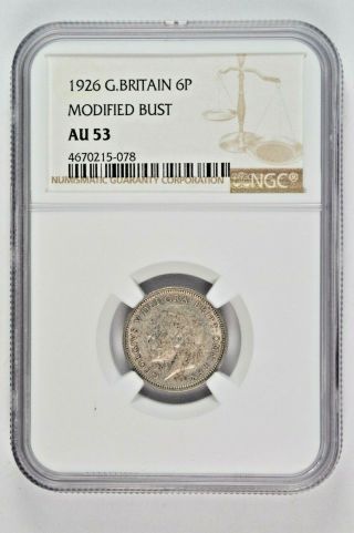 1926 Great Britain 6 Pence Modified Bust Ngc Au53 Starts At.  99 Cents