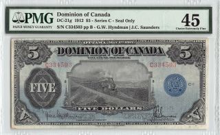 Dominion Of Canada 1912 Dc - 21g Pmg Choice Extremely Fine 45 5 Dollars (series C)