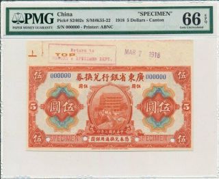 The Provincial Bank Of Kwang Tung Province China $5 1918 Specimen Pmg 66epq