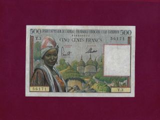 French Equatorial Africa Cameroun 500 Francs 1957 P - 33 Vf,  West East