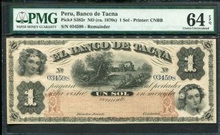 Peru 18xx,  El Banco De Tacna 1 Sol,  S382r,  Pmg 64 Epq Unc