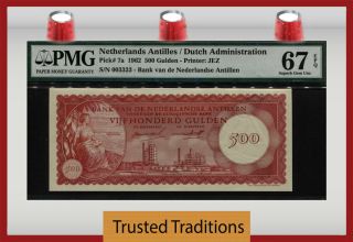 Tt Pk 7a 1962 Netherlands Antilles 500 Gulden 4 Digit S/n 3323 Pmg 67 Epq