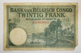 Belgium Congo 20 Franks Elisabethville 2.  3.  1920 Banknote Rare