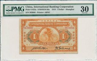 International Banking Coporation China $1 1919 Shanghai Pmg 30