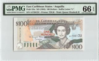 East Caribbean States / Anguilla Nd (1994) P - 35u Pmg Gem Unc 66 Epq 100 Dollars